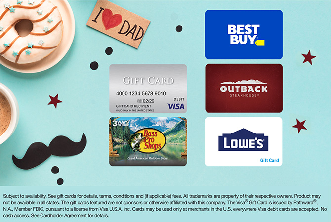 Visa, Bass Pro Shops, Best Buy, Outback, and Lowe's gift cards available from the Postal Store. Subject to availability. See gift cards for details, terms, conditions and (if applicable) fees. All trademarks are property of their respective owners. Product may not be available in all states. The gift cards featured are not sponsors or otherwise affiliated with this company. The VisaÃ‚Â® Gift Card is issued by MetaBankÃ‚Â®, N.A., Member FDIC, pursuant to a license from Visa U.S.A. Inc. Cards may be used only at merchants in the U.S. everywhere Visa debit cards are accepted. No cash access. See Cardholder Agreement for details.